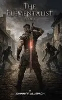 Johnny Allspach - The Elementalist: Book I, Inbunden. Tillgänglighet: Lägg i varukorg