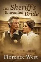 Florence West - The Sheriff's Unwanted Bride: A Marriage of Convenience on the Frontier, Häftad. Tillgänglighet: Lägg i varukorg