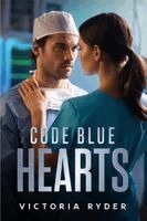 Victoria Ryder - Code Blue Hearts - Code Blue Hearts - A Steamy Medical Hospital Romance, Häftad