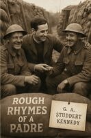 G. A. Studdert Kennedy - Rough Rhymes of a Padre - The First World War Poetry of Woodbine Willie: The First World War Poetry of Woodbine Willie, Häftad