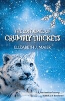 Elizabeth J. Maier - The Lost Jewel of Crumbly Thickets, Häftad