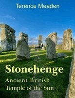 Terence Meaden - Stonehenge Ancient British Temple of the Sun, Häftad. Tillgänglighet: Lägg i varukorg
