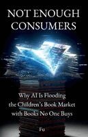 Fu Lee - Not Enough Consumers, Häftad