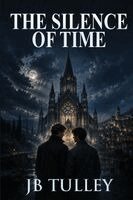 J. B. Tulley - The Silence of Time, Häftad