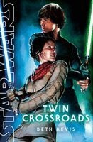 Beth Revis - Star Wars: Twin Crossroads, Inbunden