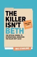 Iris Starling - Killer Isn't Beth, Häftad. Tillgänglighet: Kommande