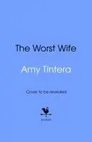 Amy Tintera - Worst Wife, Inbunden. Tillgänglighet: Kommande