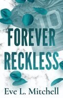 Eve L Mitchell - Forever Reckless, Häftad