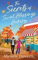 Michele Dunaway - Secrets of Sweet Blessings Bakery, Häftad