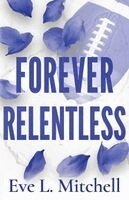 Eve L Mitchell - Forever Relentless, Häftad