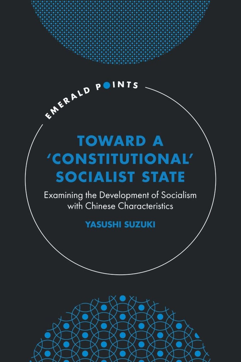 Yasushi Suzuki - Toward a ‘Constitutional’ Socialist State, Inbunden