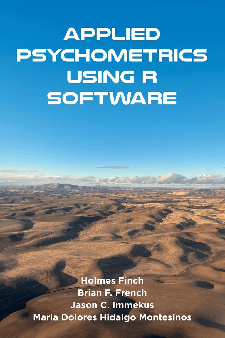 Holmes Finch, Brian F. French, Jason C. Immekus, Maria Dolores Hidalgo Montesinos - Applied Psychometrics Using R Software, Inbunden
