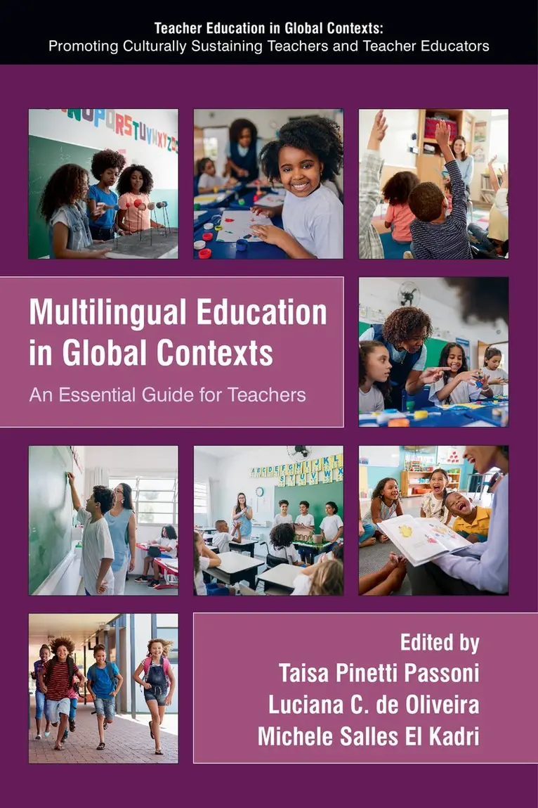 Taisa Pinetti Passoni, Luciana C. de Oliveira, Michele Salles El Kadri - Multilingual Education in Global Contexts, Häftad. Tillgänglighet: Kommande