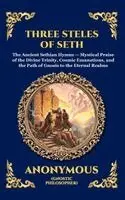 Anonymous (Early Gnostic Tradition) - The Three Steles of Seth: The Ancient Gnostic Hymns of Divine Ascent - Secret Teachings on Spiritual Awakening, Cosmic Wisdom, and the Realms of Light, Inbunden. Tillgänglighet: Lägg i varukorg