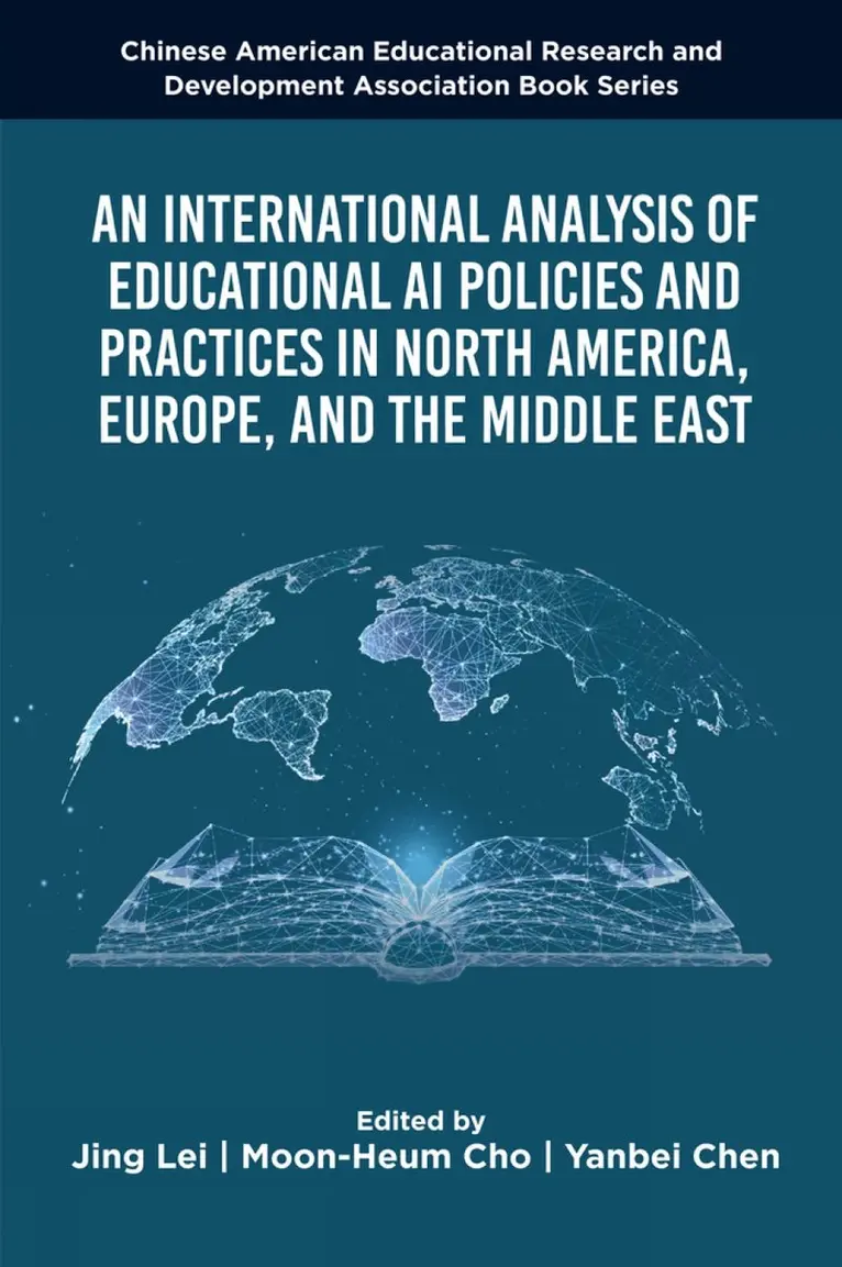 Jing Lei, Moon-Heum Cho, Yanbei Chen - International Analysis of Educational AI Policies and Practices in North America, Europe, and the Middle East, Inbunden. Tillgänglighet: Kommande