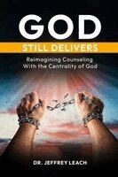 Jeffrey Leach - God Still Delivers, Häftad