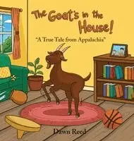 Dawn Reed - The Goat's in the House!: "A True Tale from Appalachia", Inbunden. Tillgänglighet: Lägg i varukorg