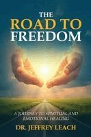 Jeffrey Leach - The Road to Freedom, Häftad. Tillgänglighet: Lägg i varukorg