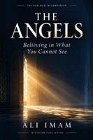Ali Imam - The Angels: Believing in What You Cannot See, Häftad