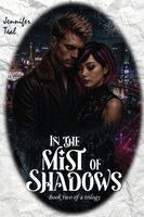 Jennifer R. Teal - In the Mist of Shadows, Häftad