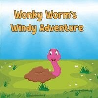 Daren Vickery - Wonky Worm's Windy Adventure, Häftad