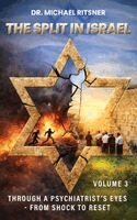 Michael Ritsner - he Split in Israel Through a Psychiatrist's Eyes From shock to reset: Volume 3, Inbunden