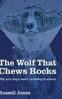 Russell Jones - The Wolf That Chews Rocks, Inbunden. Tillgänglighet: Lägg i varukorg