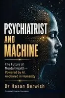 Hasan Derwish - PSYCHIATRIST AND MACHINE, Häftad. Tillgänglighet: Lägg i varukorg