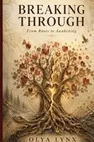 Olya Lynx - Breaking Through, Häftad. Tillgänglighet: Lägg i varukorg