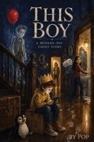 Pop - This Boy: A Modern-Day Ghost Story, Häftad