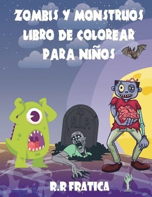 bokomslag Zombis y monstruos libro de colorear para nios