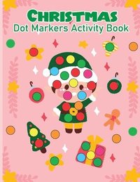 bokomslag Christmas Dot Marker Activity Book for Kids Ages 2-5