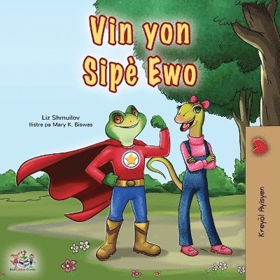 Being a Superhero (Haitian Creole Children's Book)