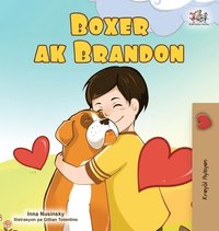 bokomslag Boxer and Brandon (Haitian Creole Children's Book)