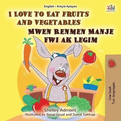 I Love to Eat Fruits and Vegetables (English Haitian Creole Bilingual Children's Book)
