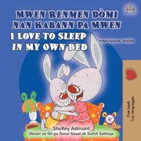 bokomslag I Love to Sleep in My Own Bed (Haitian Creole English Bilingual Children's Book)