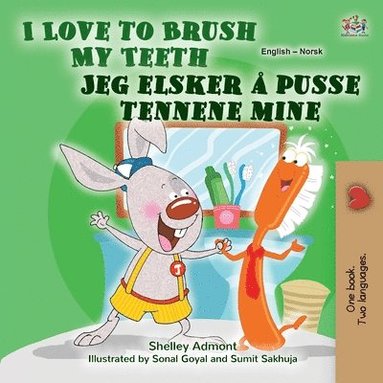 bokomslag I Love to Brush My Teeth (English Norwegian Bilingual Book for Kids)