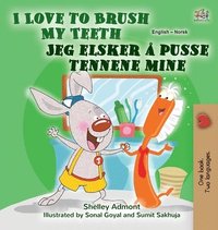 bokomslag I Love to Brush My Teeth (English Norwegian Bilingual Book for Kids)