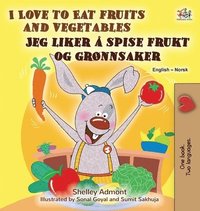 bokomslag I Love to Eat Fruits and Vegetables (English Norwegian Bilingual Children's Book)