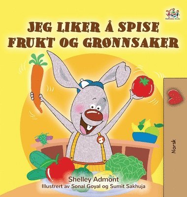I Love to Eat Fruits and Vegetables (Norwegian Book for Kids) 1