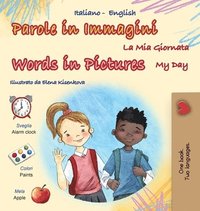 bokomslag Words in Pictures - My Day (Italian English Bilingual Children's Book)