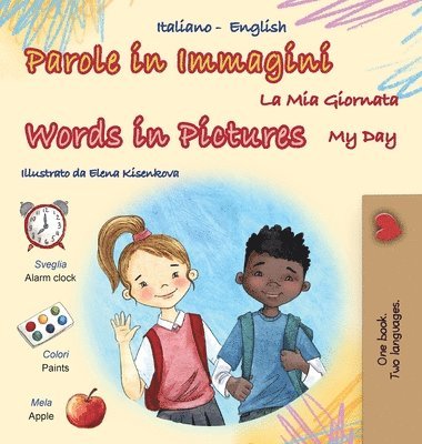 bokomslag Words in Pictures - My Day (Italian English Bilingual Children's Book)