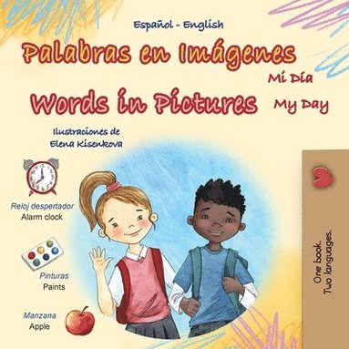 bokomslag Words in Pictures - My Day (Spanish English Bilingual Children's Book)