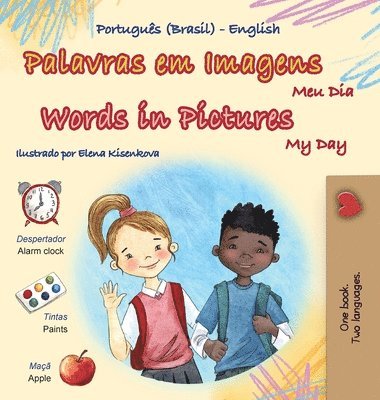 Kidkiddos Books - Words in Pictures - My Day (Portuguese Brazilian English Bilingual Children's Book), Inbunden