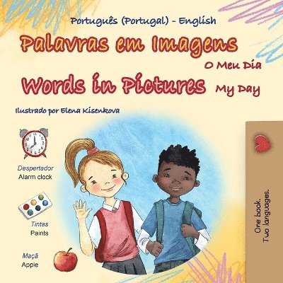 Words in Pictures - My Day (Portuguese Portugal English Bilingual Children's Book)