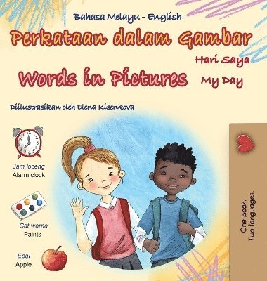 bokomslag Words in Pictures - My Day (Malay English Bilingual Children's Book)