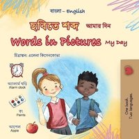 bokomslag Words in Pictures - My Day (Bengali English Bilingual Children's Book)