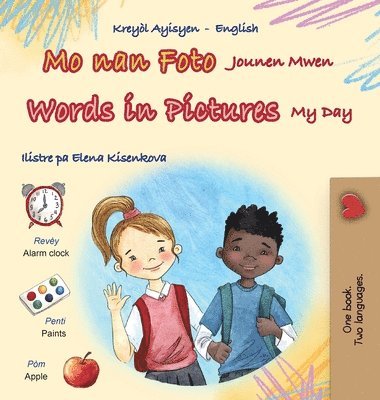 bokomslag Words in Pictures - My Day (Haitian Creole English Bilingual Children's Book)