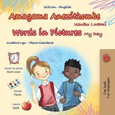 bokomslag Words in Pictures - My Day (Zulu English Bilingual Children's Book)