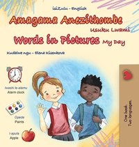 bokomslag Words in Pictures - My Day (Zulu English Bilingual Children's Book)
